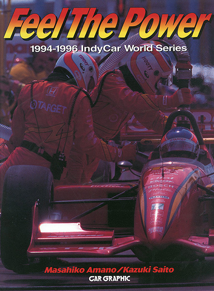 FEEL THE POWER 1994-1996 INDYCAR WORLD SERIES